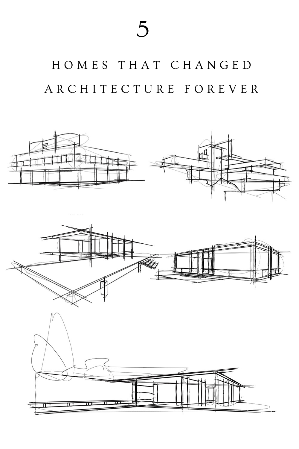5 Homes That Changed Architecture Forever